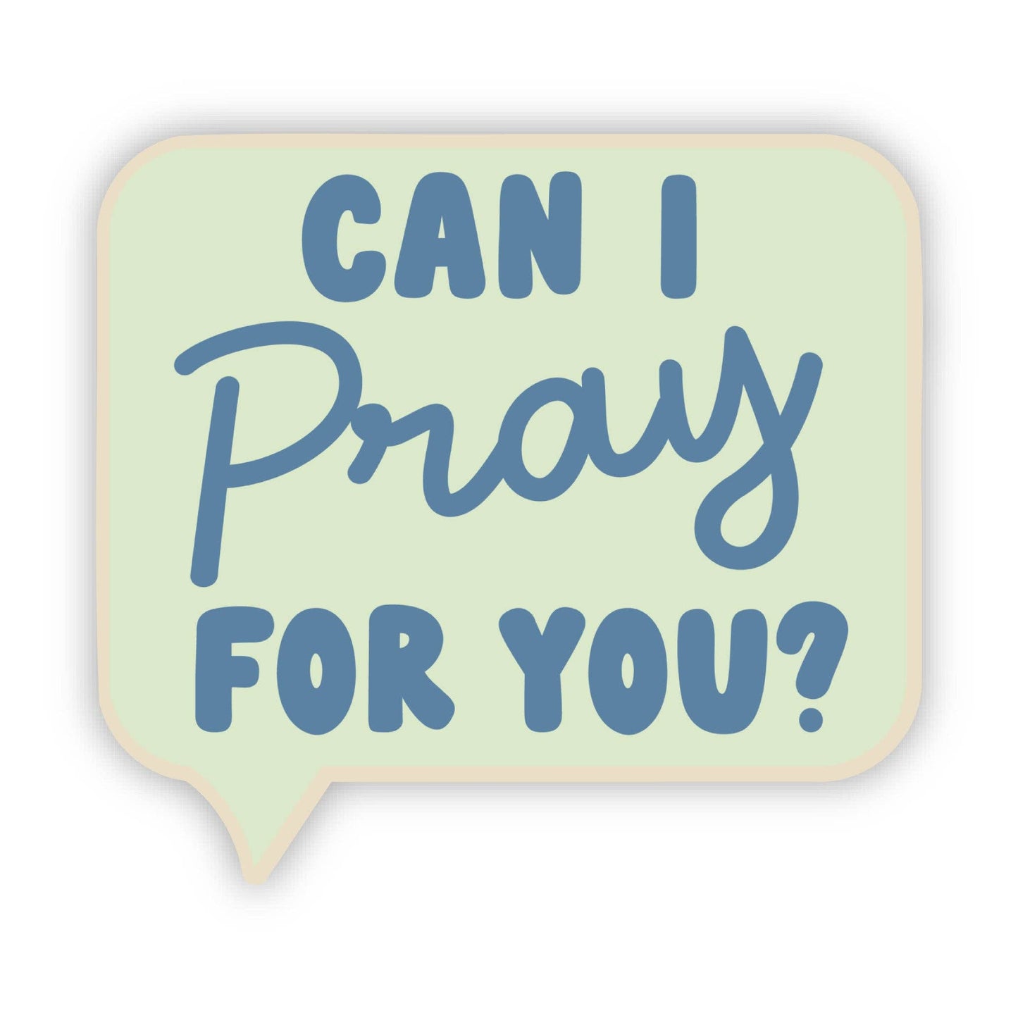 "Can I pray for you?" Sticker