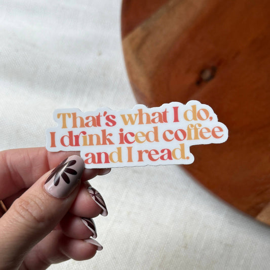 Drink Iced Coffee & Read Bookish Text Sticker
